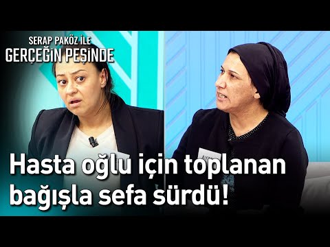 Hasta Oğlu İçin Toplanan Bağışla Sefa Sürdü! - Gerçeğin Peşinde