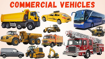 Commercial Vehicles Name for Kids  Learn Trucks, Bus, Van & Heavy Vehicles  Kids Learning Video