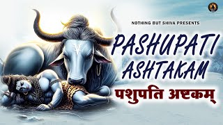 Pashupati Ashtakam with Lyrics | Pashupati Ashtakam Pasupathendu Patheem Dharanipatheem