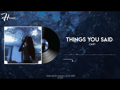 Things You Said Cody Fry Ft Abby Cates 0 95x By ZykiM Nhạc Nền Thư Giãn