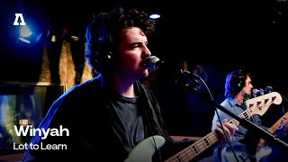 Winyah - Lot to Learn | Audiotree Live