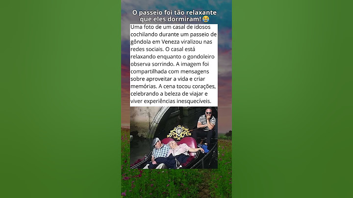 Casal de Idosos Cochila em Gôndola e Viraliza com Cena Inesquecível em Veneza!