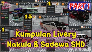FREE DOWNLOAD!!! 78 Livery Bussid Nakula & Sadewa SHD - Part 1 | Anton JR