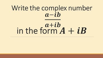 (a-ib)/(a+ib) | Maths 2A Complex Numbers Question 5 #complexnumbers #maths2a