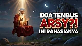 Terbongkar! Kenapa Doa Ahli Makrifat Selalu Dikabulkan? (Rahasia Tembus Arsy dalam Sekejap)