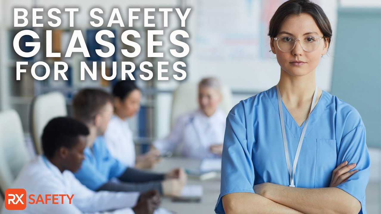 Best Safety Glasses for Nurses 2022 YouTube