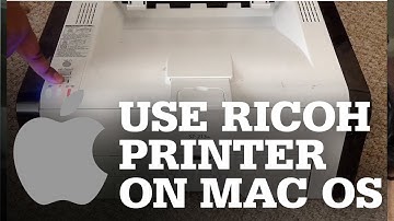 How To Use Ricoh Laser Printer on Mac OSX