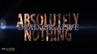 Dead Or Alive - Absolutely Nothing (Remade)