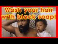 BLACK SOAP SHAMPOO FOR NATURAL HAIR // How to PROPERLY wash your hair using RAW AFRICAN BLACK SOAP