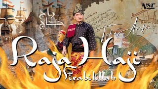 Toha Arifin - Raja Haji Fisabilillah [ Official Muzik Video ]