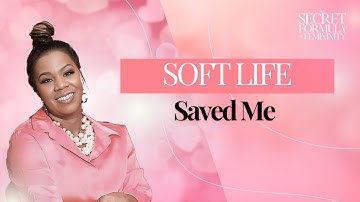 How Choosing Softness Saved My Life