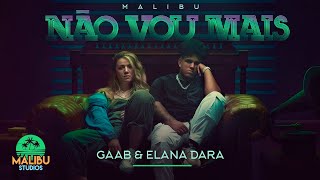 Gaab & Elana Dara - Não Vou Mais chords