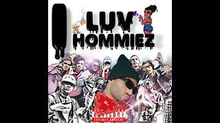 I Luv Hommiez G-Funk