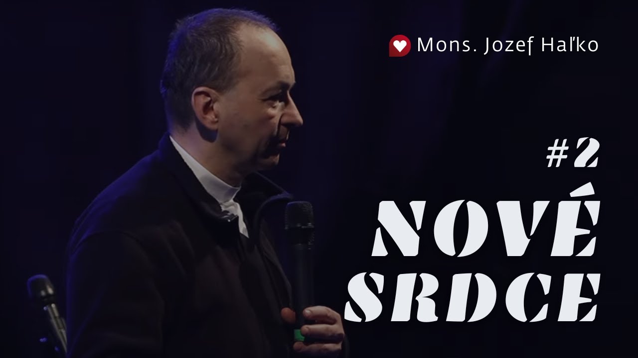 Mons. Jozef Haľko /NOVÉ SRDCE #2/