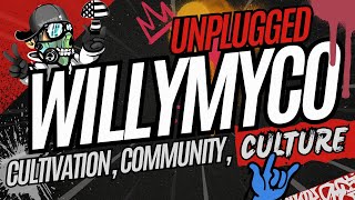 WillyMyco Unplugged: Cultivation, Community, and Culture 🍄 ✨ The MycoGeeky Podcast