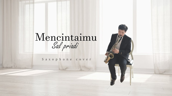 mencintaimu - sal priadi cover saxophone