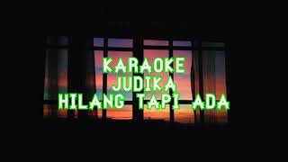 Karoke 🎤Judika - Hilang Tapi Ada