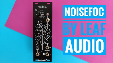 Noisefoc by Leaf Audio | Build and Demo
