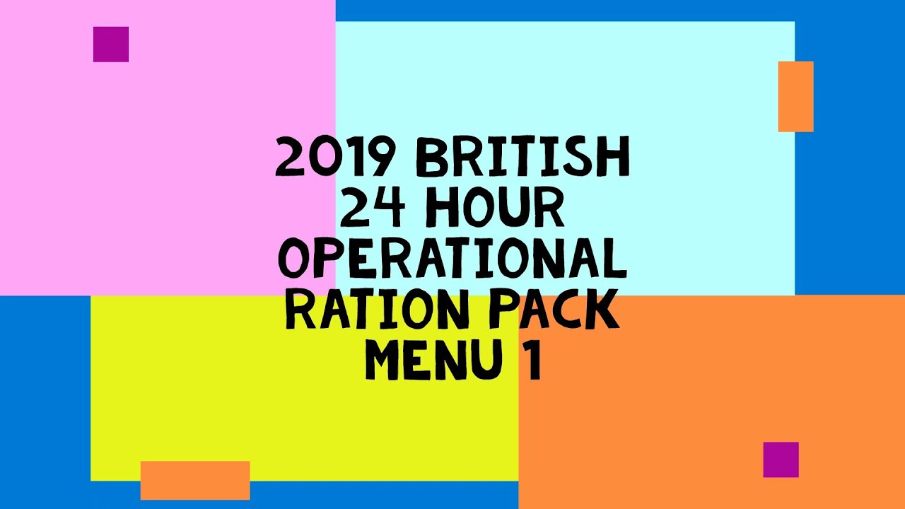 2019 British 24 Hour Operational Ration Pack Menu 1 - YouTube