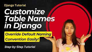 Customize Table Names in Django: Override Default Naming Convention Easily! #11