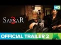 Sarkar 3 | Official Trailer 2 |  Amitabh Bachchan, Jackie, Amit Sadh, Yami Gautam & Manoj