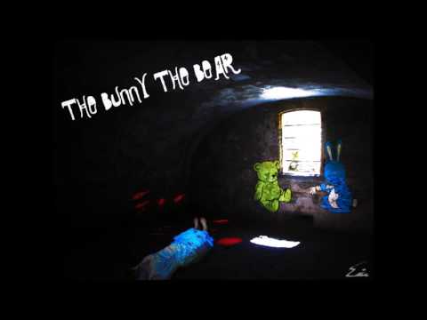 The Bunny The Bear - Only Whores Walk on All Fours