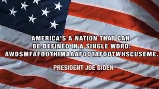 America’s A Nation That Can Be Defined In A Single Word…. [Joe Biden Jibberish]