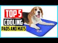 ✅ The 5 Best Cooling Pads And Mats For Dogs in 2022
