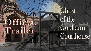 The Ghost of the Goulburn Courthouse
