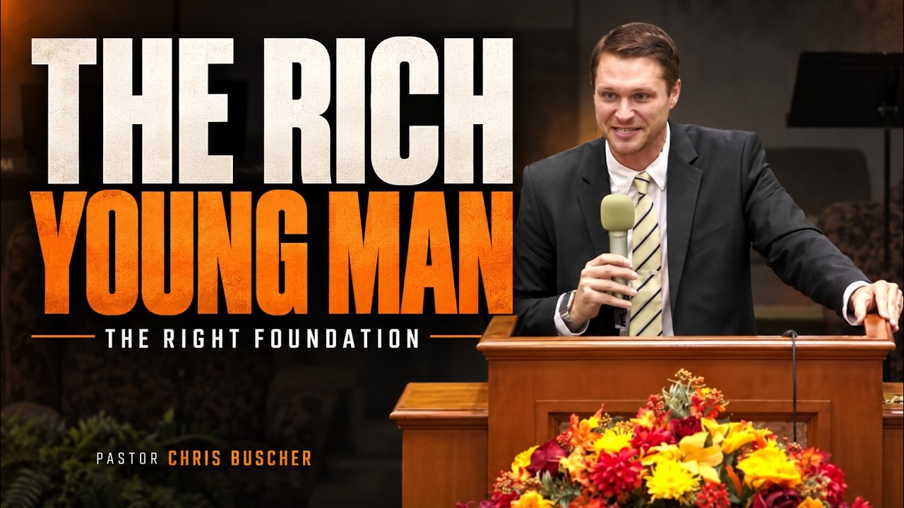 Pastor Chris Buscher preaching from Matthew 19:16–30 about the rich young man, surrender, and building life on the right foundation.