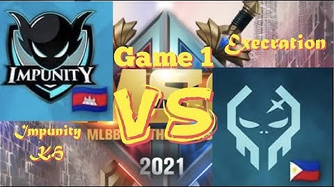 MSC 2021 Tournament Mobile Legend Bang Bang playoffs day 2 | Game 1| Impunity KH VS Execration