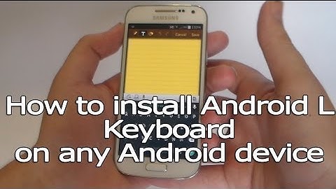 How to Install Android L Keyboard on Any Android device (root)