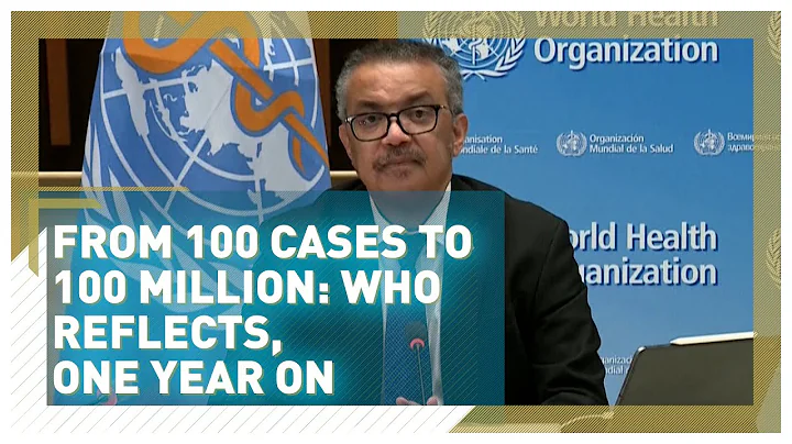 From 100 cases to 100 million: A year of COVID-19