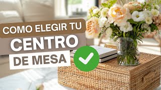 🛋️ 💁🏻‍♀️ Como ELEGIR tu TIPO de CENTRO DE MESA ✨ Home decor