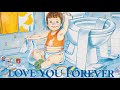 Love You Forever By Robert Munsch And Sheila Mcgraw Children S Books Read Aloud 