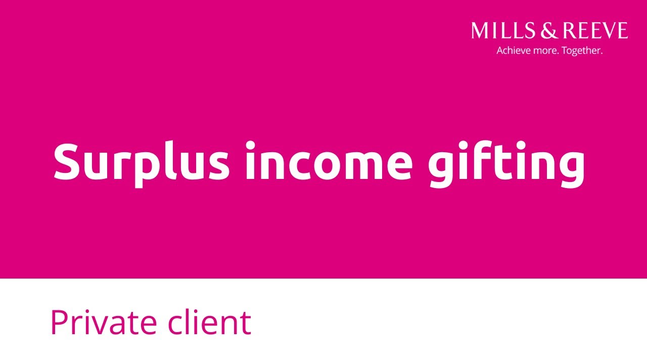 Surplus income gifting