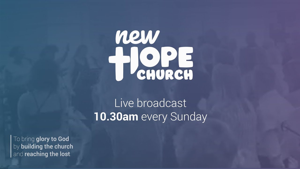 New Hope Church - Live broadcast - 30th June 2024 - YouTube