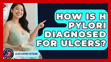 How Is H Pylori Diagnosed For Ulcers? - Ulcer Support Network