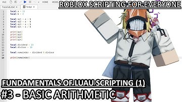 Fundamentals of LUAU Scripting #3 - Basic Arithmetic | ROBLOX SCRIPTING TUTORIALS