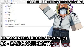 Fundamentals of LUAU Scripting #3 - Basic Arithmetic | ROBLOX SCRIPTING TUTORIALS