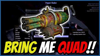 Fallout 76 : Crafting a Peppershaker BRING ME QUAD!