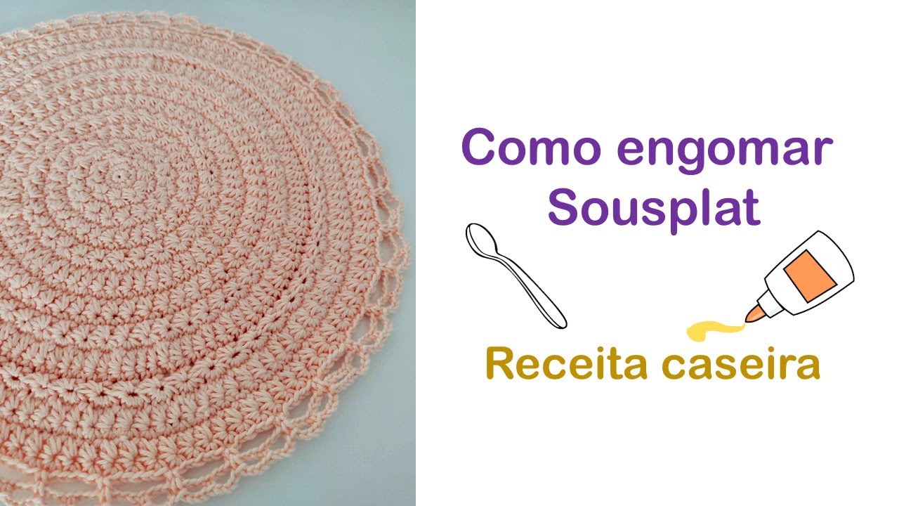 Como engomar o seu Sousplat de crochê