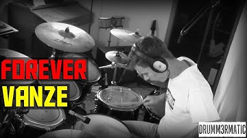 Vanze - Forever - Drum Cover