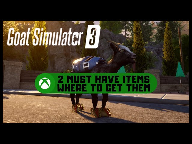 Goat Simulator 3 #Xbox Two Must Have Items and Where to Get Them