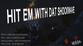Hit em with dat shockwave - [2.0] Shockwave totem rap