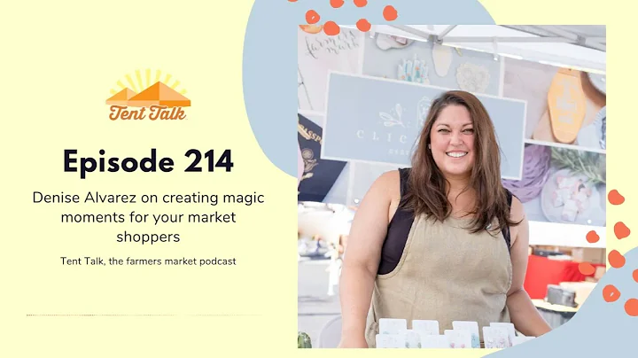 Tent Talk Episode 214: Denise Alvarez on creating ...