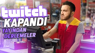 TWITCH KAPANDI  Yayından Derlemeler #4