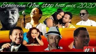 ምርጥ አማርኛ ሙዚቃዎች BEST ETHIOPIAN AMHARIC MUSIC  NON STOP HOT MIX Volume 6