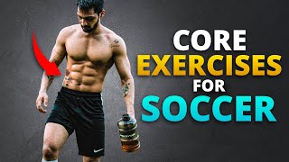 Do These Core Strength Exercises for Soccer