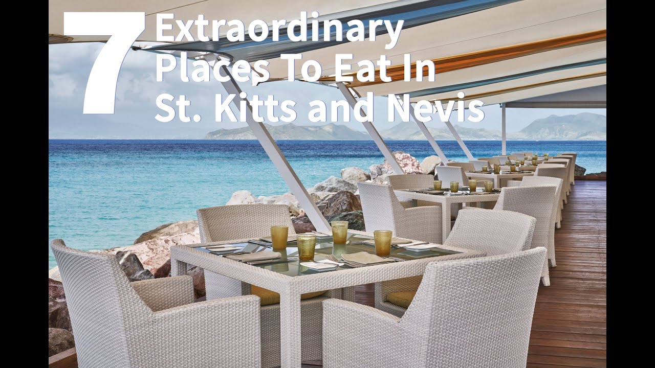 Seven Extraordinary Places to eat in St Kitts and Nevis - YouTube